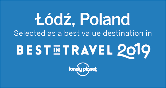 Lonely Planet Announces Lodz As One Of The Top 10 Value Destinations In 19